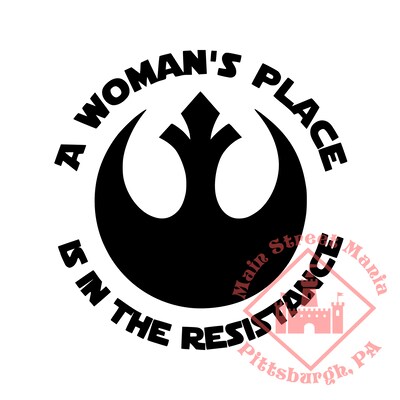 A Woman's Place is in The Resistance Star Wars Decal Sticker - image6